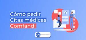 teléfono comfandi citas|Pedir Citas Médicas en Comfandi EPS, Registrarse y。